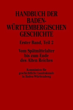 Handbuch der Baden-Württembergischen Geschichte (Handbuch der Baden-Württembergischen Geschichte, Bd. 1.2) - Tl.2