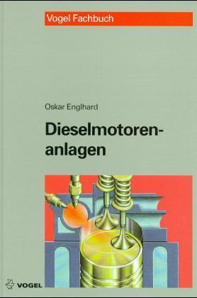 Dieselmotorenanlagen: Planung, Installation, Schadensverhütung