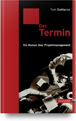 Der Termin - Ein Roman über Projektmanagement