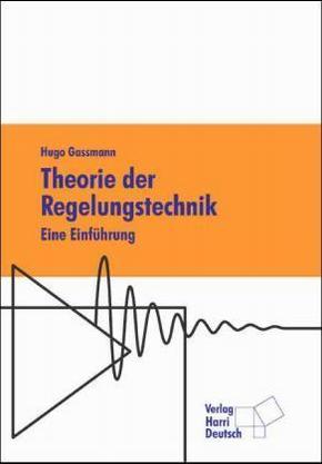 Theorie der Regelungstechnik, m. CD-ROM