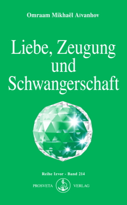 Liebe, Zeugung und Schwangerschaft