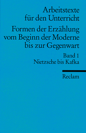 Formen der Erzählung vom Beginn der Moderne bis zur Gegenwart - Bd.1