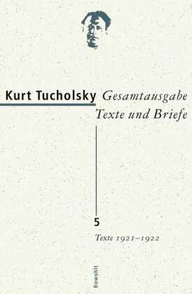 Gesamtausgabe, Texte und Briefe: Texte 1921-1922