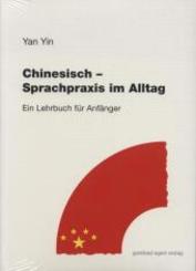 Chinesisch - Sprachpraxis im Alltag: Lehrbuch