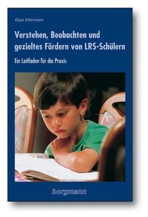 Verstehen, Beobachten und gezieltes Fördern von LRS-Schülern