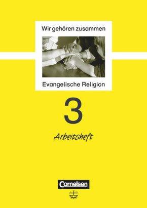 Wir gehören zusammen - Evangelische Religion - Band 3: 3. Schuljahr