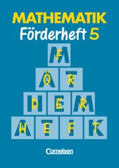Mathematik, Neue Ausgabe für Sonderschulen, Förderhefte: Mathematik Förderschule - Förderhefte - Band 5