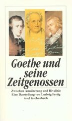 Goethe und seine Zeitgenossen