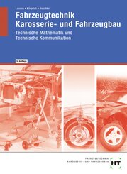 Fahrzeugtechnik, Karosserie- und Fahrzeugbau: Fahrzeugtechnik - Karosserie- und Fahrzeugbau