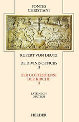 Liber de divinis officiis II /Der Gottesdienst der Kirche II - De divinis officiis - Tl.2