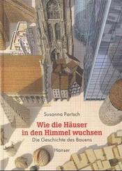 Wie die Häuser in den Himmel wuchsen