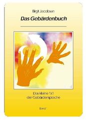 Das Gebärdenbuch - Bd.1