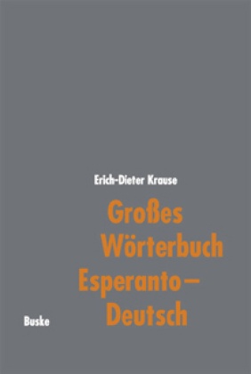Großes Wörterbuch Esperanto-Deutsch