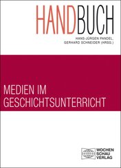 Handbuch Medien im Geschichtsunterricht