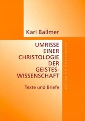 Umrisse eine Christologie der Geisteswissenschaft