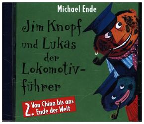 Jim Knopf und Lukas der Lokomotivführer, Audio-CDs: Von China bis ans Ende der Welt, 1 CD-Audio