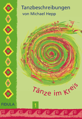 Tänze im Kreis, Tanzbeschreibungen - Tl.1