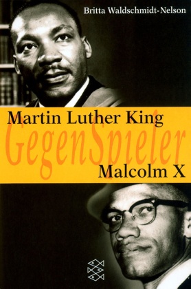 GegenSpieler, Martin Luther King - Malcolm X
