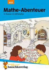 Übungsheft 3. Klasse - Mathe-Abenteuer im Mittelalter