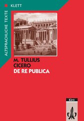De re publica: Cicero: De re publica. Teilausgabe: Textband mit Wort- und Sacherläuterungen