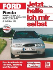 Jetzt helfe ich mir selbst: Ford Fiesta  ab Modelljahr 1996