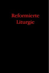 Reformierte Liturgie
