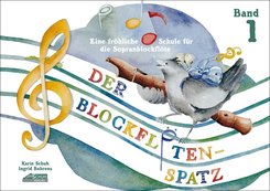 Der Blockflötenspatz, 2 Teile. Bd.1 - Bd.1