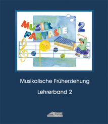 Musik-Fantasie: 2. Musikschuljahr; Lehrerbände