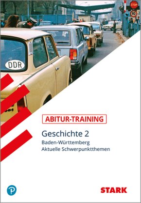 Abitur-Training - Geschichte Baden-Württemberg - Bd.2