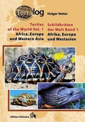 Schildkröten der Welt: Afrika, Europa und Westasien / Africa, Europe and West Asia