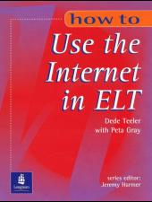 How to Use the Internet in ELT