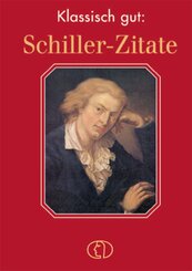 Klassisch gut - Schiller-Zitate
