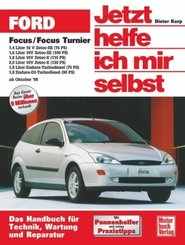 Jetzt helfe ich mir selbst: Ford Focus / Focus Turnier (ab Oktober 1998)