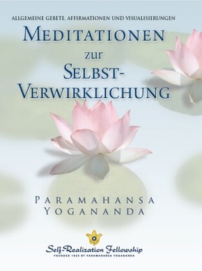 Meditationen zur Selbstverwirklichung