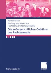 Die au&szlig;ergerichtlichen Geb&uuml;hren des Rechtsanwalts