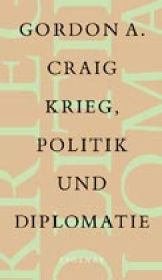 Krieg, Politik und Diplomatie