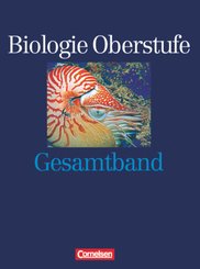 Biologie Oberstufe: Biologie Oberstufe - Bisherige Ausgabe - Westliche Bundesländer - Gesamtband
