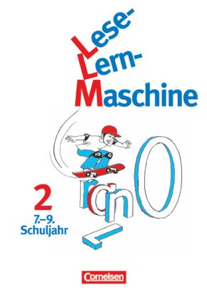 Lese-Lern-Maschine: Lese-Lern-Maschine - Band 2: 7.-9. Schuljahr
