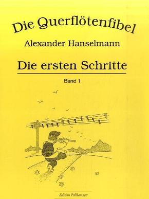 Die Querflötenfibel: Die ersten Schritte