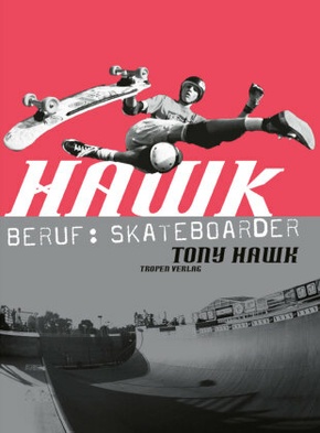 Hawk: Beruf: Skateboarder (cc - carbon copy books, Bd. 10)