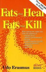 Fats that Heal, Fats that Kill