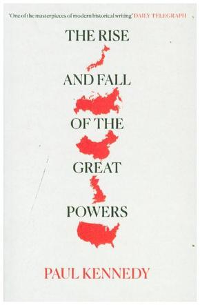 The Rise and Fall of the Great Powers. Aufstieg und Fall der großen Mächte, engl. Ausgabe