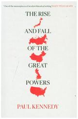 The Rise and Fall of the Great Powers. Aufstieg und Fall der großen Mächte, engl. Ausgabe