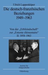 Die deutsch-franz&ouml;sischen Beziehungen 1949-1963, 2 Teile
