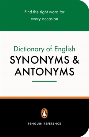 The Penguin Dictionary of English Synonyms and Antonyms