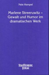 Marlene Steeruwitz - Gewalt und Humor im dramatischen Werk