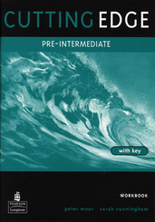 Cutting Edge, Pre-Intermediate: Workbook with Key