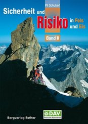 Sicherheit und Risiko in Fels und Eis - Bd.2