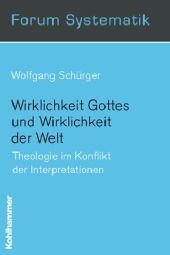 Wirklichkeit Gottes und Wirklichkeit der Welt
