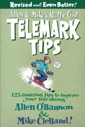 Allen & Mike's Really Cool Telemark Tips